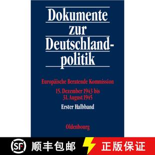 【3-4周达】精装 Europäische Beratende Kommission 15. Dezember 1943 Bis 31. August 1945 [9783486566673]