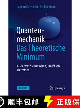 【3-4周达】Quantenmechanik: Das Theoretische Minimum: Alles, was Sie brauchen, um Physik zu treiben [9783662603291]