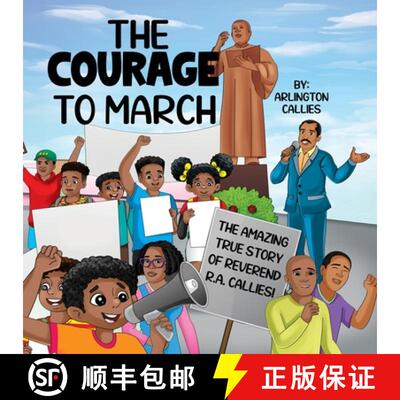 【3-4周达】The Courage to March: The Amazing True Story of Reverend R.A. Callies [9798992578324]