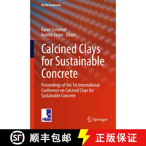 【3-4周达】精装 Calcined Clays for Sustainable Concrete : Proceedings of the 1st International Confer... [9789401799386]