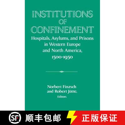 预订 精装 Institutions of Confinement: Hospitals, Asylums, and Prisons in Western Europe and North Am... [9780521560702]