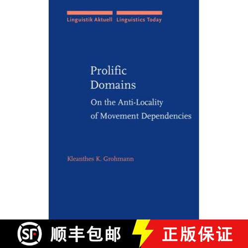 【3-4周达】精装 Prolific Domains: On the Anti-Locality of movement dependencies [9789027227898]