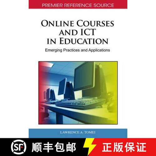 【3-4周达】精装 Online Courses and ICT in Education: Emerging Practices and Applications [9781609601508]
