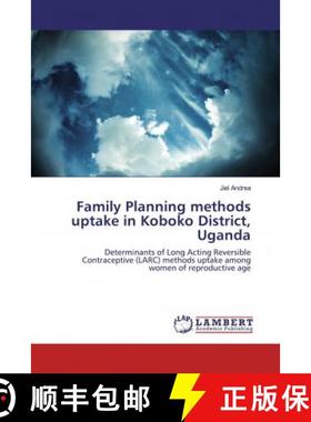 预订 Family Planning methods uptake in Koboko District, Uganda [9786139922468]