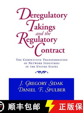 【3-4周达】Deregulatory Takings and the Regulatory Contract: The Competitive Transformation of Networ... [9780521591591]
