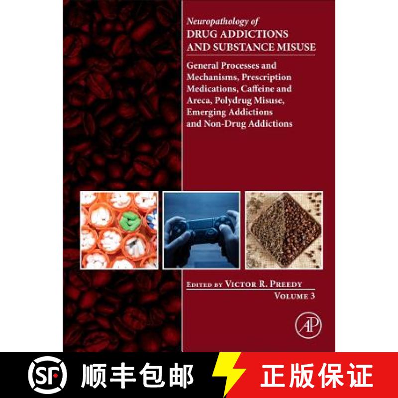 【3-4周达】Neuropathology of Drug Addictions and Substance Misuse Volume 3: General Processes and Mec... [9780128006344]