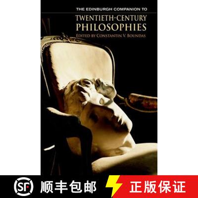 【3-4周达】精装 The Edinburgh Companion to Twentieth-Century Philosophies [9780748620975]