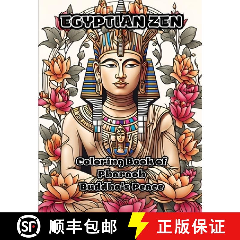 【3-4周达】Egyptian Zen: Coloring Book of Pharaoh Buddha's Peace [9781088073179]