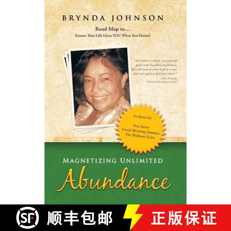 【2-3周达】Magnetizing Unlimited Abundance: Road Map To...Ensure That Life Gives You What You Desire! [9781452578521]