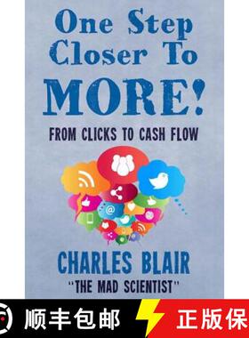 【3-4周达】One Step Closer to More! From Clicks to Cash Flow: Charles Blair The Mad Scientist [9780692022481]