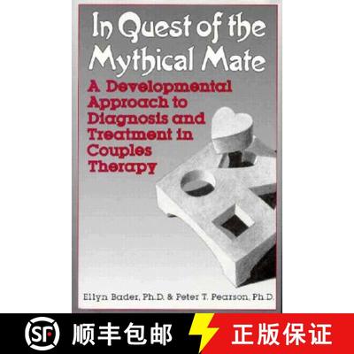 【3-4周达】In Quest of the Mythical Mate: A Developmental Approach To Diagnosis And Treatment In Coup... [9780876305164]