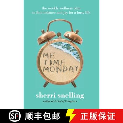 【3-4周达】Me Time Monday: The Weekly Wellness Plan to Find Balance and Joy for a Busy Life [9798988637202]