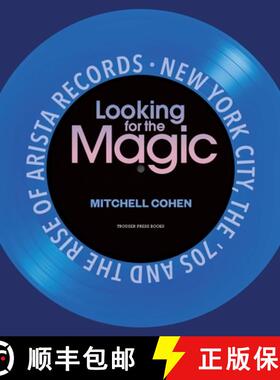 【3-4周达】Looking for the Magic: New York City, the '70s and the Rise of Arista Records [9798985658903]