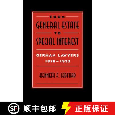 【3-4周达】精装 From General Estate to Special Interest: German Lawyers 1878–1933 [9780521560313]