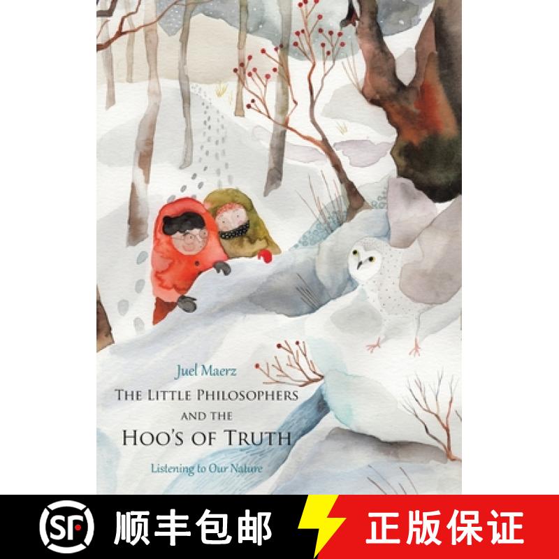 【2-3周达】The Little Philosophers and  the Hoo's of Truth: Listening to Our Nature [9781982267704]