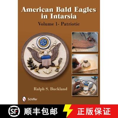 【3-4周达】American Bald Eagles in Intarsia: Vol 1, Patriotic: Volume 1, Patriotic [9780764341137]
