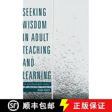 【3-4周达】Seeking Wisdom in Adult Teaching and Learning : An Autoethnographic Inquiry [9781137562944]