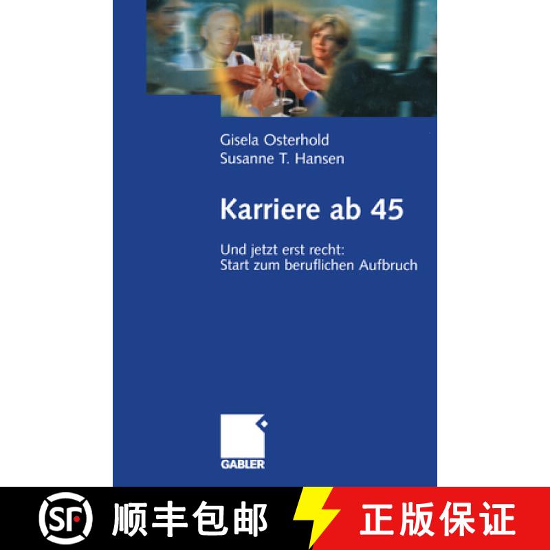 【3-4周达】Karriere AB 45: Und Jetzt Erst Recht: Start Zum Beruflichen Aufbruch [9783322845061]