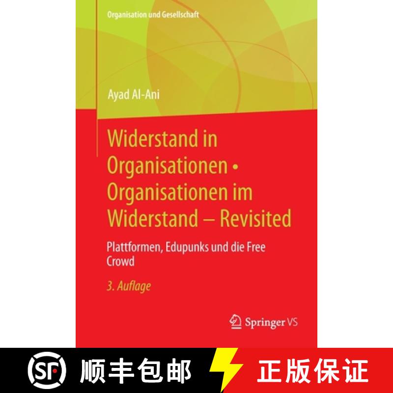【3-4周达】Widerstand in Organisationen  Organisationen im Widerstand - Revisited : Plattformen, Ed... [9783658379469]