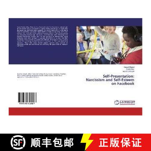 预订 Self-Presentation: Narcissism and Self-Esteem on Facebook [9783330344587]