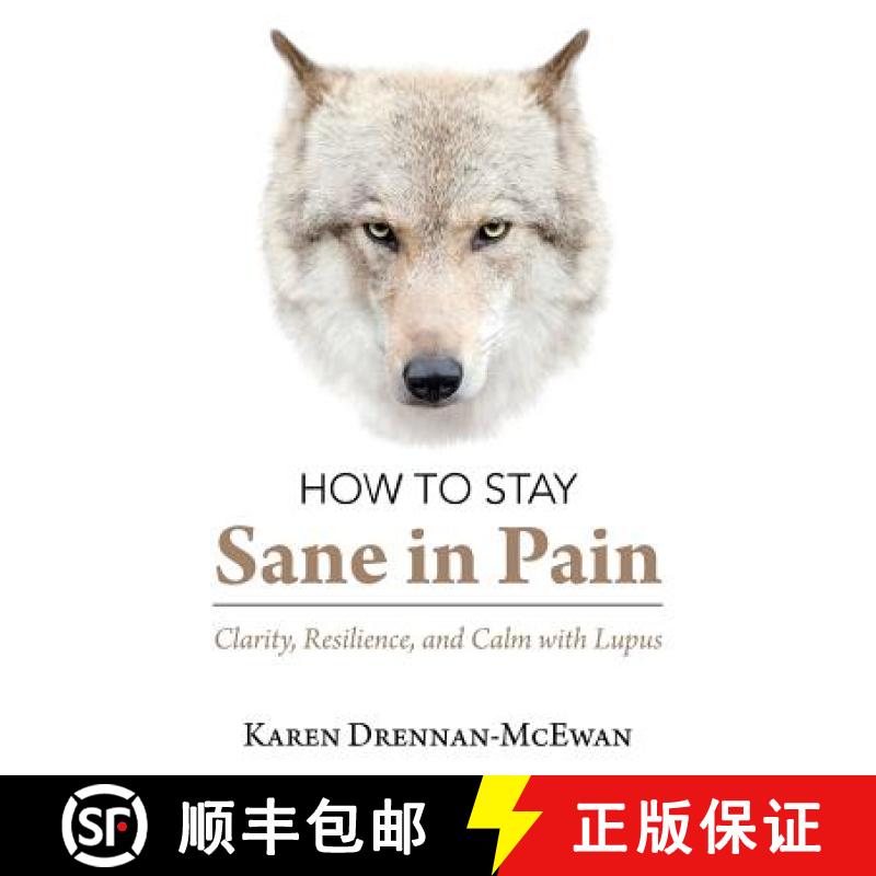 【2-3周达】How to Stay Sane in Pain: Clarity, Resilience, and Calm with Lupus [9781982220495]