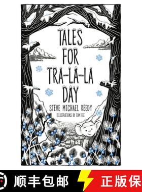 【3-4周达】Tales For Tra-La-La Day [9780997792072]