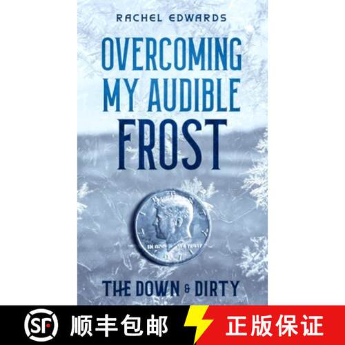 【3-4周达】Overcoming My Audible Frost: The Down & Dirty [9798988079620]