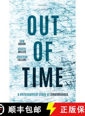 【3-4周达】Out of Time: A Philosophical Study of Timelessness [9780192864888]