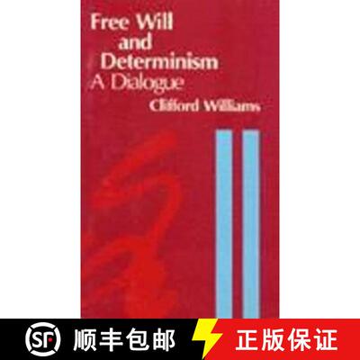 【3-4周达】精装 Free Will and Determinism: A Dialogue [9780915144785]