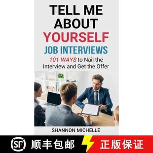 INTERVIEW THE GET ABOUT INTERVIEWS WAYS JOB NAIL YOURSELF 9798987332245 OFFER TELL 3周达 AND 101