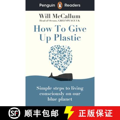 【3-4周达】Penguin Readers Level 5: How to Give Up Plastic (ELT Graded Reader): Abridged Edition [9780241520741]