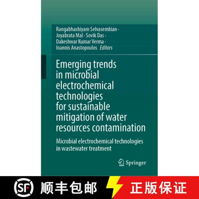 【3-4周达】精装 Emerging Trends in Microbial Electrochemical Technologies for Sustainable Mitigation ... [9783031746352]
