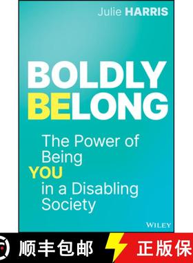 【3-4周达】Boldly Belong: The Power of Prioritizing You in a Disabling Society [9781394251353]
