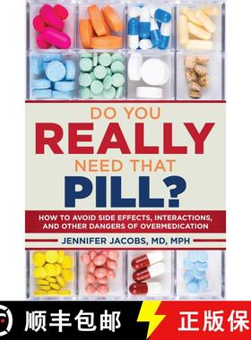 【3-4周达】Do You Really Need That Pill?: How to Avoid Side Effects, Interactions, and Other Dangers ... [9781510715646]