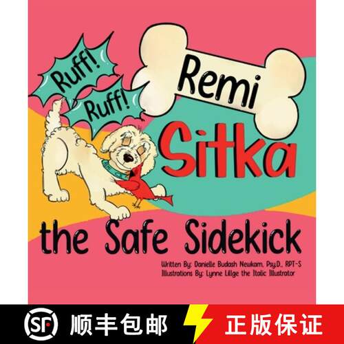 【3-4周达】精装 Ruff Ruff Remi: Sitka the Safe Sidekick [9798989817108]