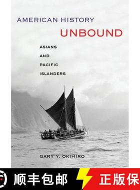 预订 American History Unbound: Asians and Pacific Islanders [9780520274358]