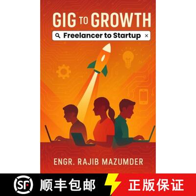 【3-4周达】Gig to Growth: Freelancer to Startup [9798349334092]
