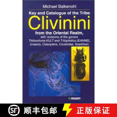 预订 Key and Catalogue of the Tribe Clivinini from the Oriental Realm, with Revisions of the Genera T... [9789546421210]