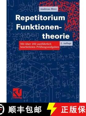 【3-4周达】Repetitorium Funktionentheorie: Mit UEber 200 Ausfuhrlich Bearbeiteten Prufungsaufgaben [9783528169039]