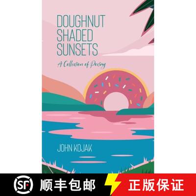 【3-4周达】Doughnut Shaded Sunsets: A Collection of Poetry [9781957034157]