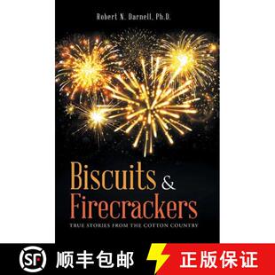 【3-4周达】Biscuits & Firecrackers: True Stories from the Cotton Country [9781512728668]