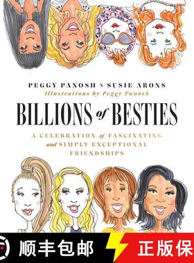 【3-4周达】Billions of Besties: A Celebration of Fascinating and Simply Exceptional Friendships [9781982149857]