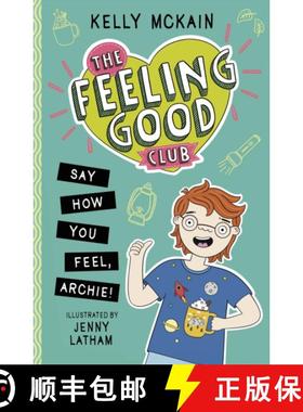 【3-4周达】The Feeling Good Club: Say How You Feel, Archie! [9781788953085]