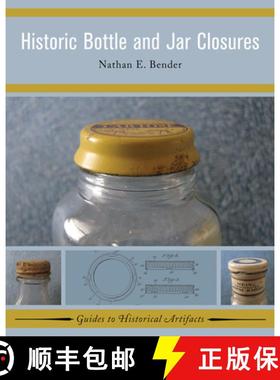 【3-4周达】Historic Bottle and Jar Closures [9781629581989]