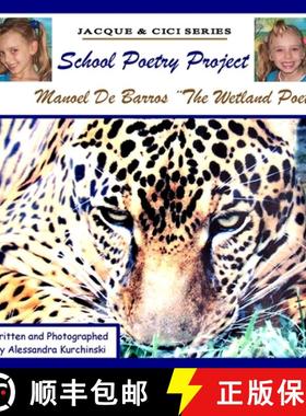【3-4周达】School Poetry Project - MANOEL DE BARROS ]The Wetland Poet] [9781105681226]