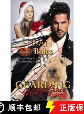 预订 Guarding Holly Grace: Brotherhood Protectors World [9781626952980]