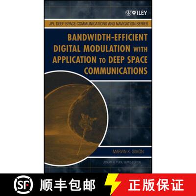 【3-4周达】精装 Bandwidth-Efficient Digital Modulation With Application To Deep-Space Communications ... [9780471445364]