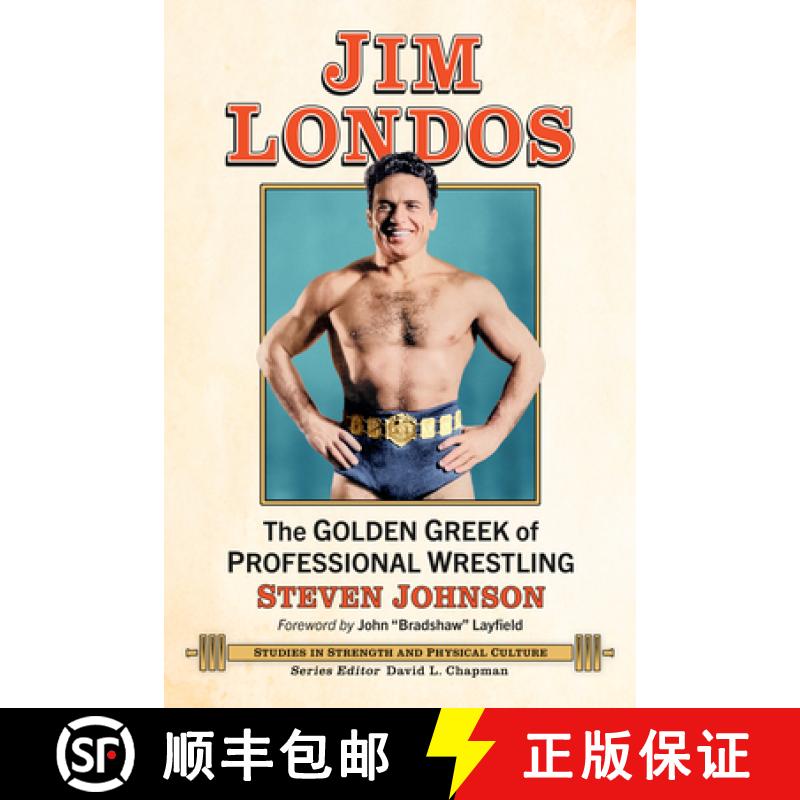 【2-3周达】Jim Londos : The Golden Greek of Professional Wrestling [9781476696874]