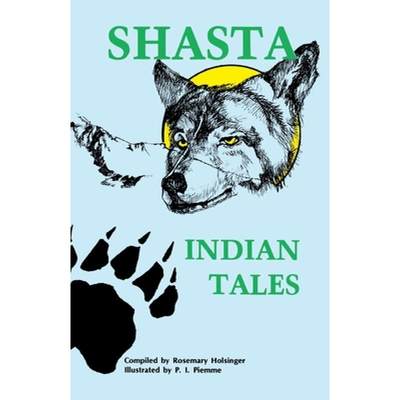 【4周达】Shasta Indian Tales [9780879611293]