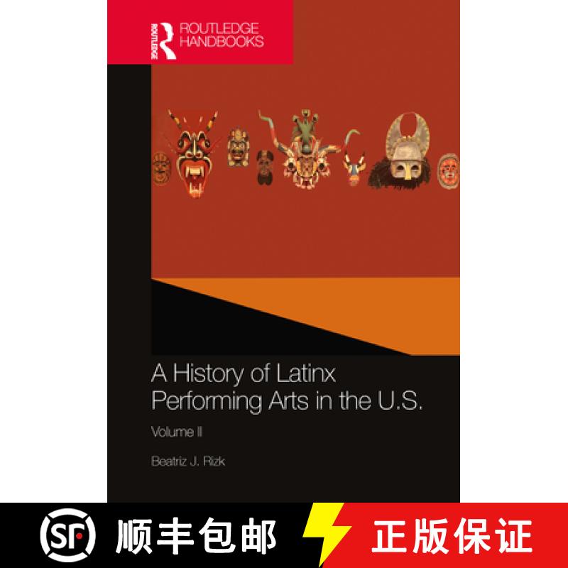 【3-4周达】A History of Latinx Performing Arts in the U.S.: Volume II [9781032471211]